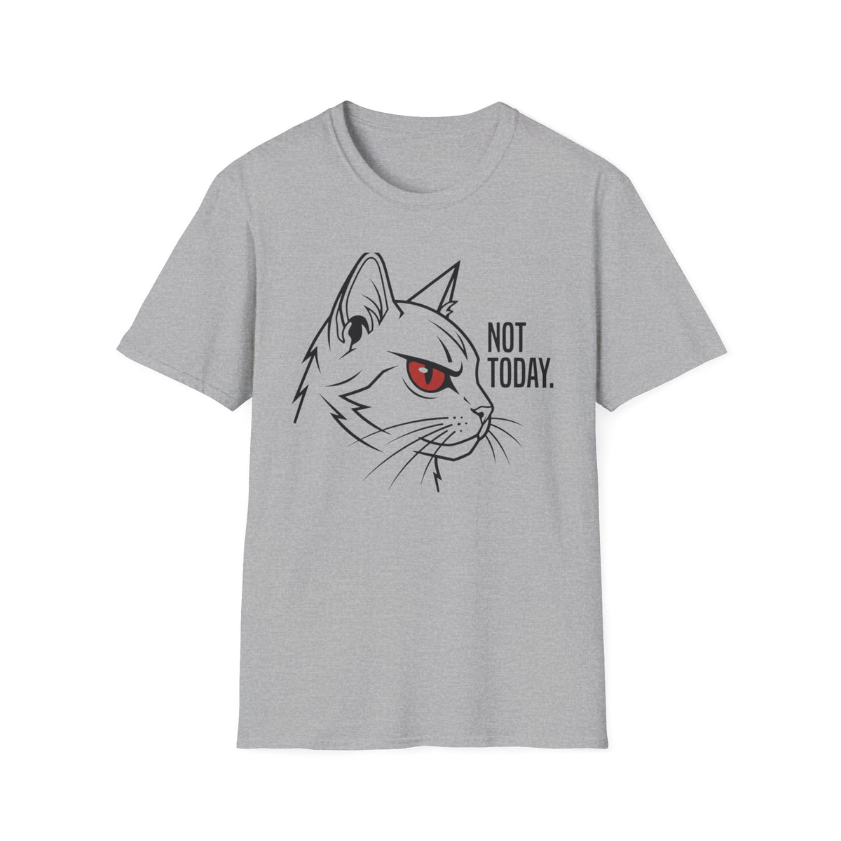 Not Today T-shirt