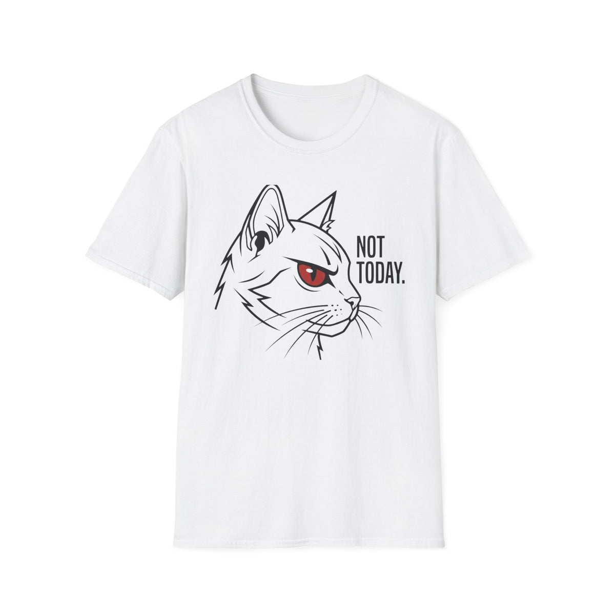 Not Today T-shirt